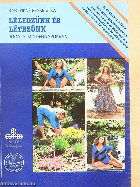 Lélegzünk és létezünk