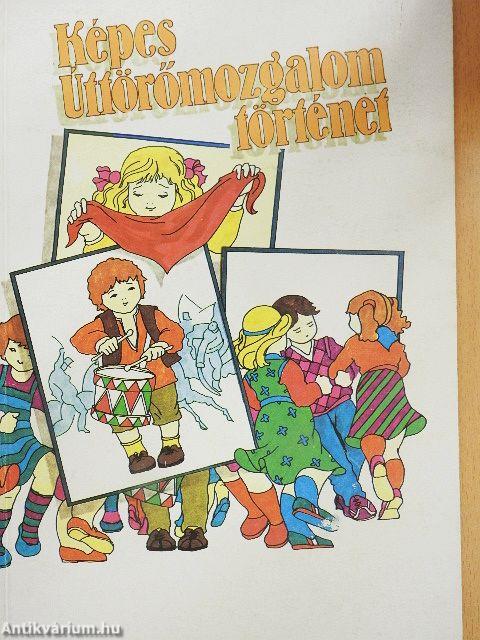 Képes Úttörőmozgalom történet
