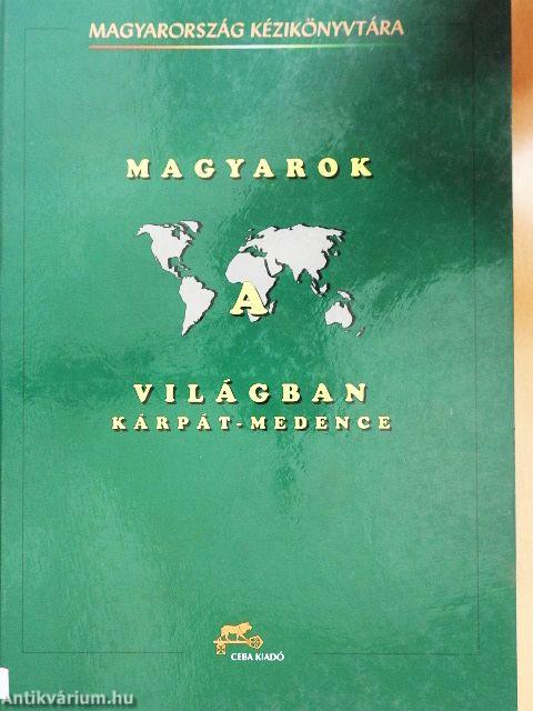 Magyarok a világban - Kárpát-medence