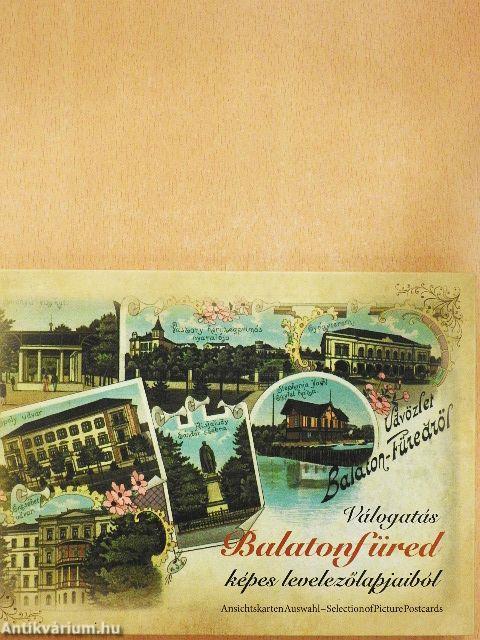 Válogatás Balatonfüred képes levelezőlapjaiból