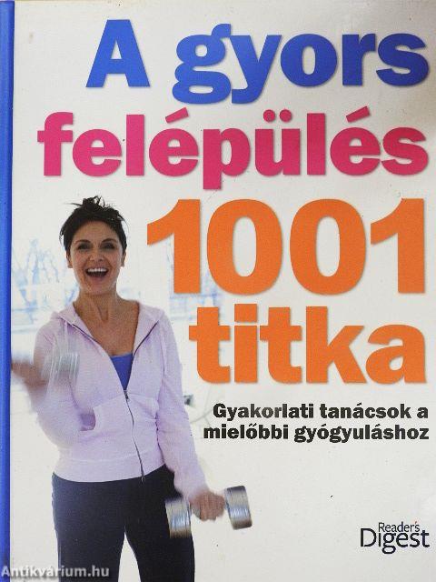 A gyors felépülés 1001 titka