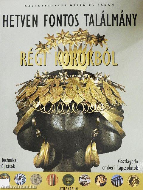 Hetven fontos találmány régi korokból
