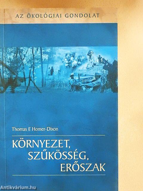 Környezet, szűkösség, erőszak