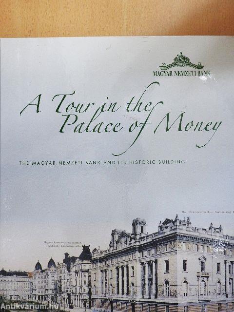 A Tour in the Palace of Money
