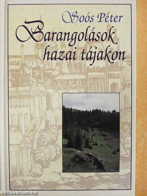 Barangolások hazai tájakon I-II.