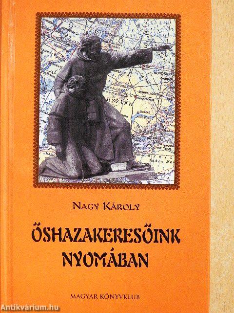 Őshazakeresőink nyomában