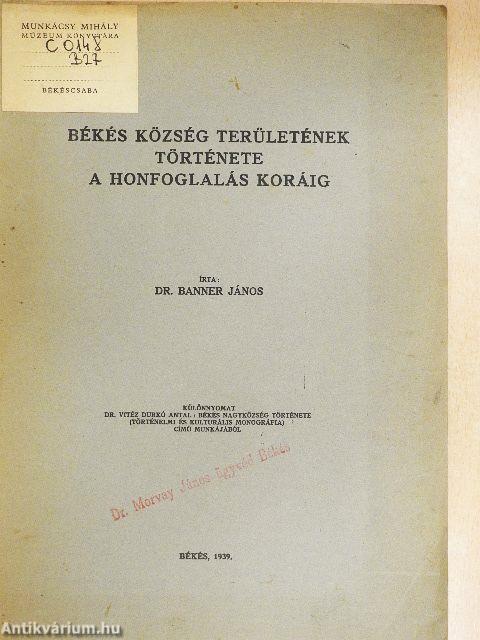 Békés község területének története a honfoglalás koráig