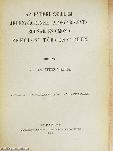 Az emberi szellem jelenségeinek magyarázata Bodnár Zsigmond "Erkölcsi Törvény"-ében