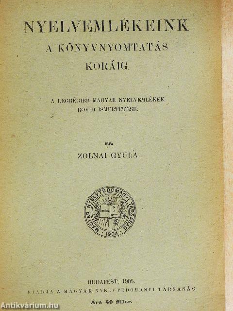 Nyelvemlékeink a könyvnyomtatás koráig