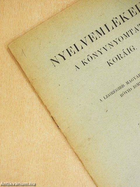 Nyelvemlékeink a könyvnyomtatás koráig