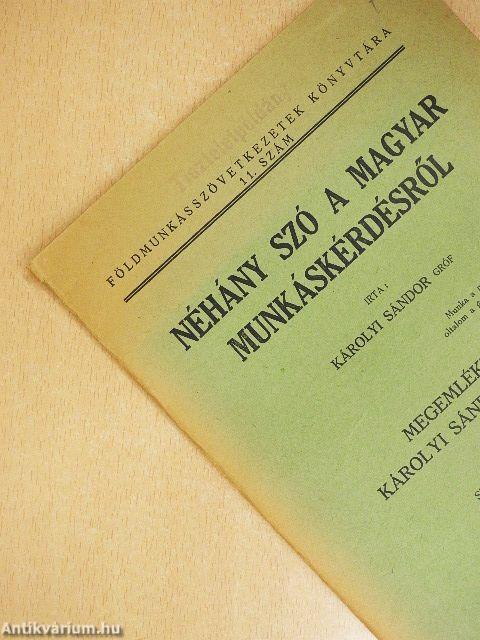 Néhány szó a magyar munkáskérdésről/Megemlékezés Károlyi Sándor grófról
