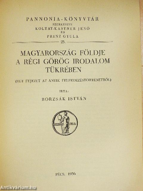 Magyarország földje a régi görög irodalom tükrében