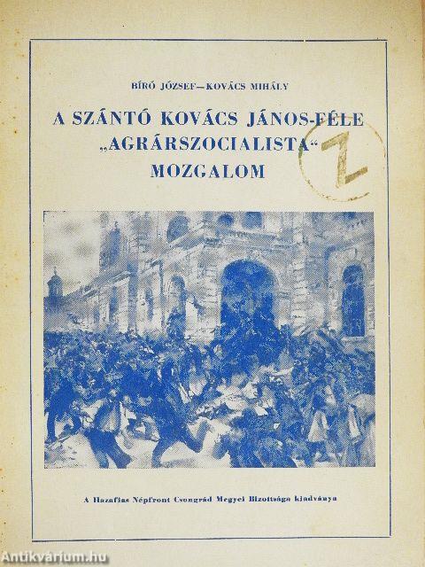 A Szántó Kovács János-féle "agrárszocialista" mozgalom