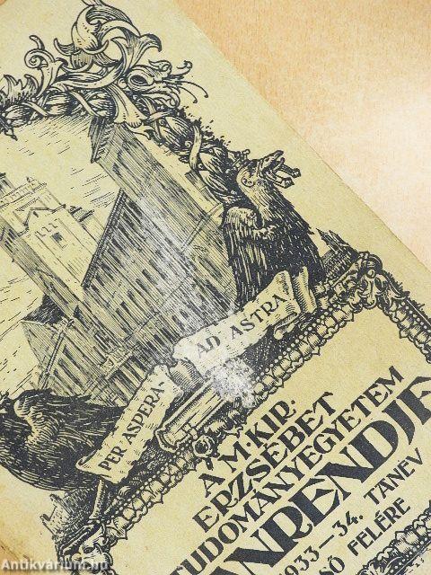 A M. Kir. Erzsébet Tudományegyetem tanrendje az 1933-34. tanév első felére