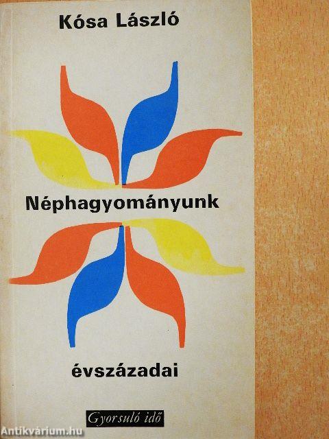 Néphagyományunk évszázadai
