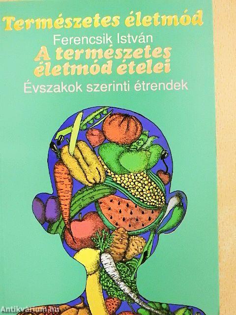 A természetes életmód ételei