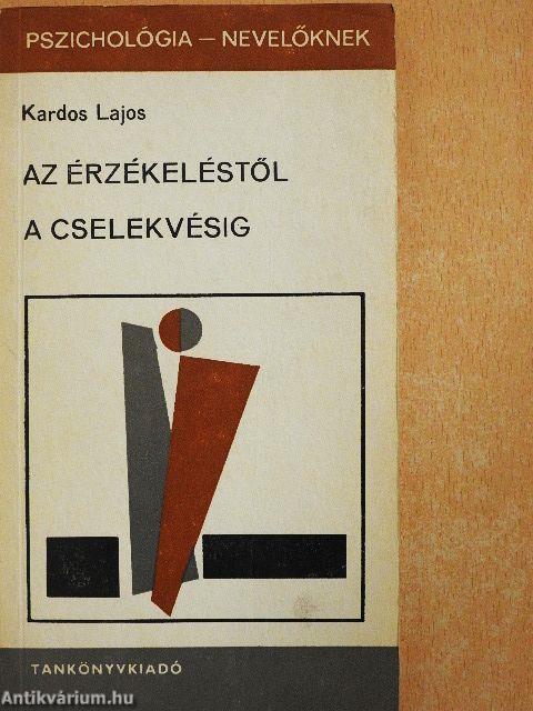 Az érzékeléstől a cselekvésig