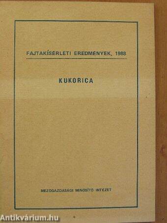 Fajtakísérleti eredmények, 1988 - Kukorica