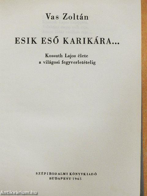 Esik eső karikára...