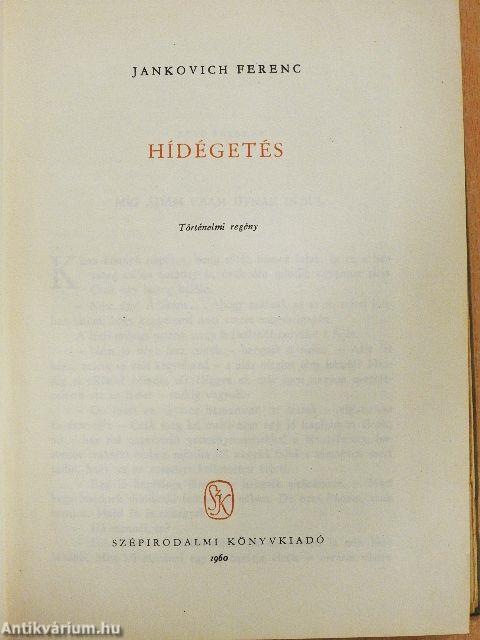 Hídégetés