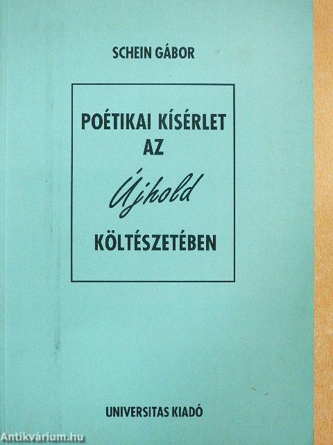 Poétikai kísérlet az Újhold költészetében