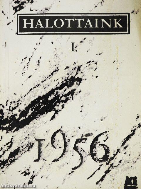 Halottaink 1956 I-II.