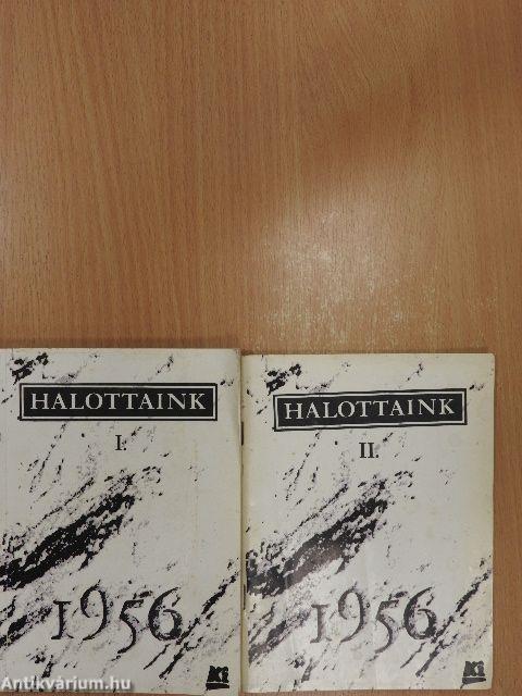 Halottaink 1956 I-II.