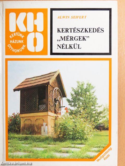 Kertészkedés "mérgek" nélkül