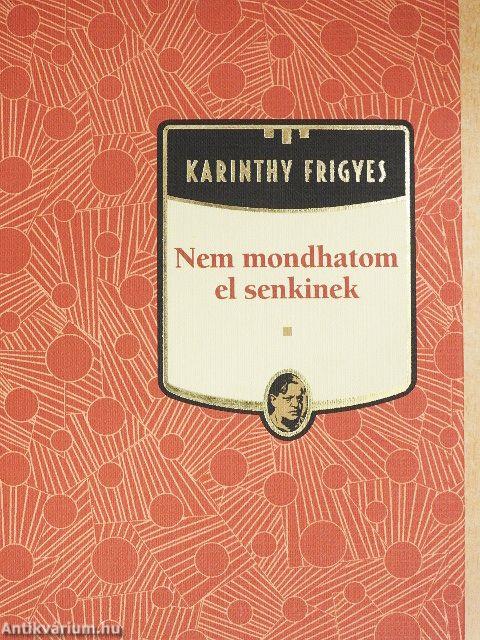 Nem mondhatom el senkinek