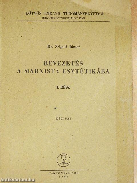 Bevezetés a marxista esztétikába I.