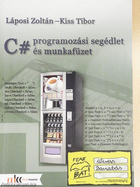 C# programozási segédlet és munkafüzet