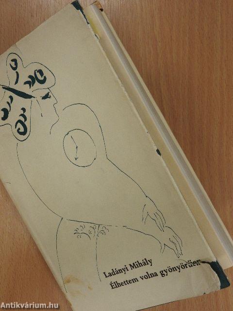 Élhettem volna gyönyörűen