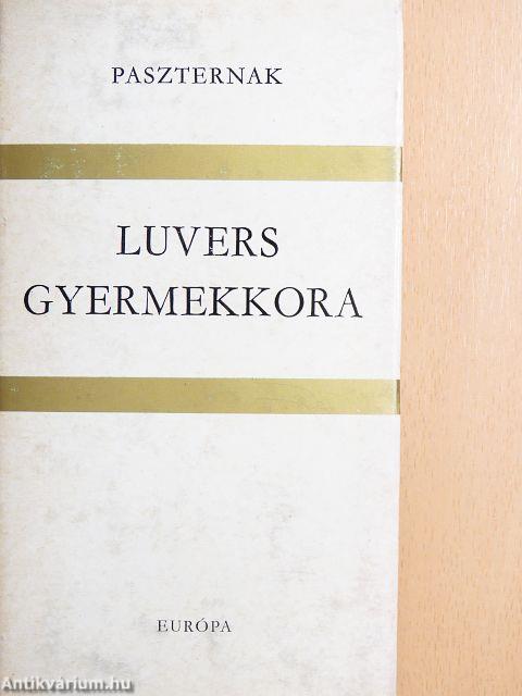 Luvers gyermekkora