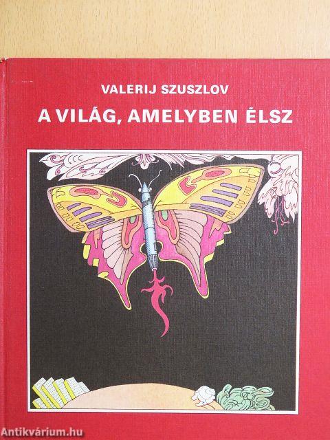 A világ, amelyben élsz