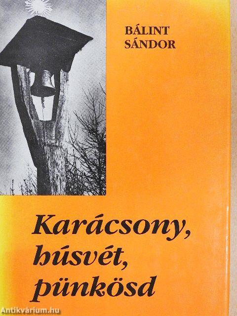 Karácsony, húsvét, pünkösd