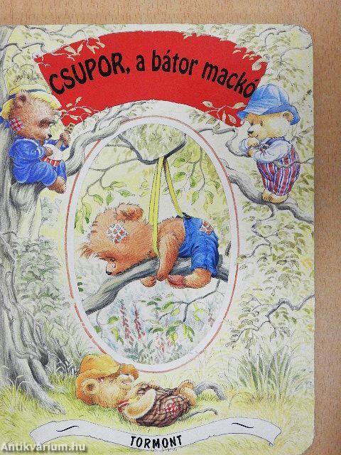 Csupor, a bátor mackó