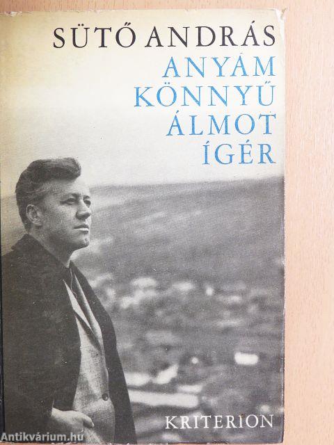 Anyám könnyű álmot ígér