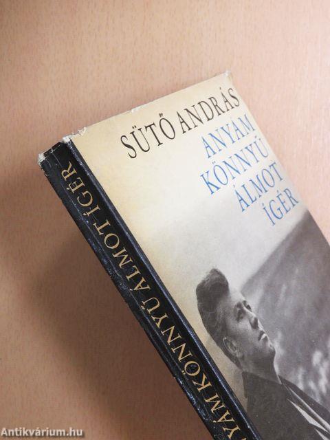 Anyám könnyű álmot ígér