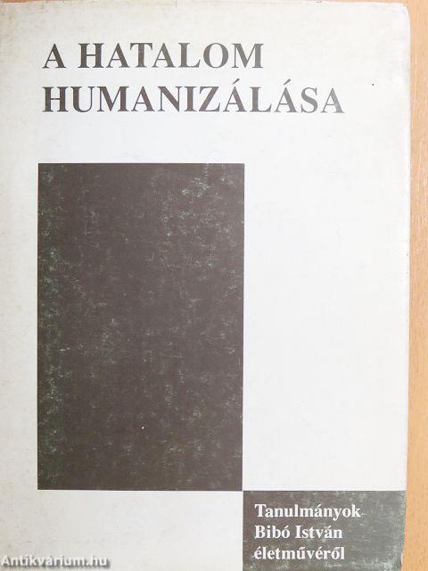 A hatalom humanizálása