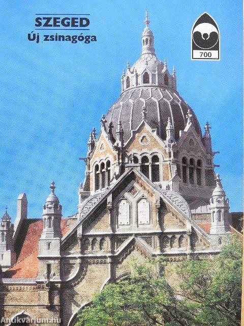 Szeged - Új zsinagóga
