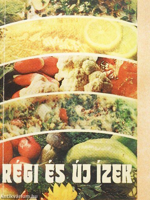 Régi és új ízek