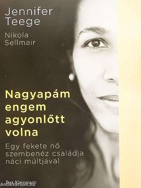 Nagyapám engem agyonlőtt volna