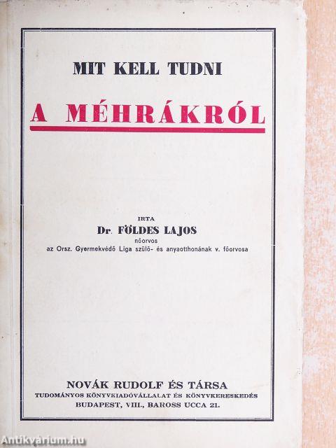 Mit kell tudni a méhrákról