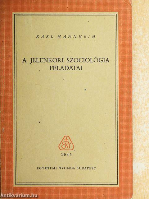 A jelenkori szociológia feladatai