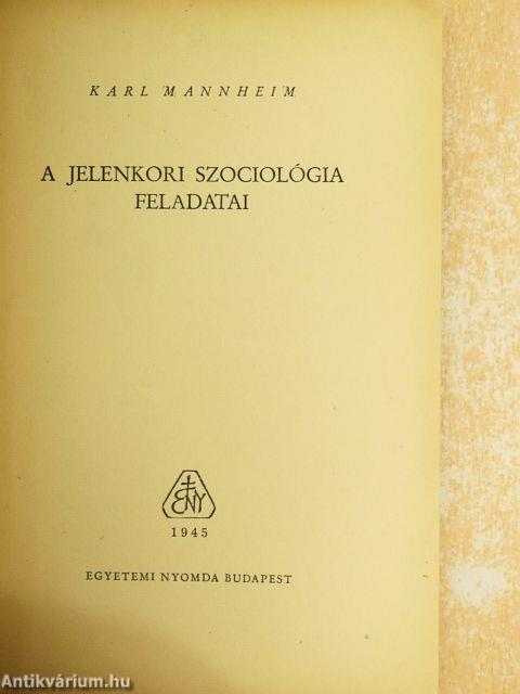 A jelenkori szociológia feladatai