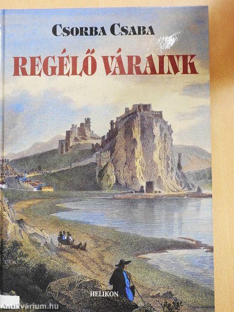 Regélő váraink