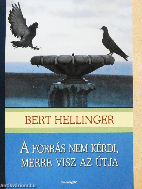 A forrás nem kérdi, merre visz az útja