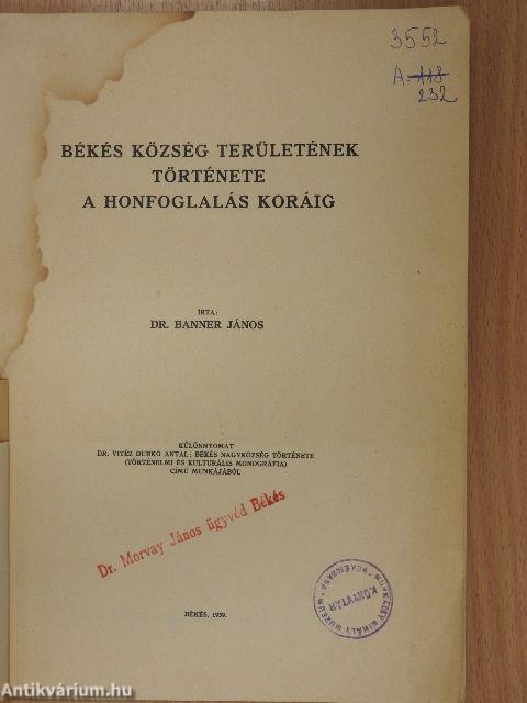 Békés község területének története a honfoglalás koráig