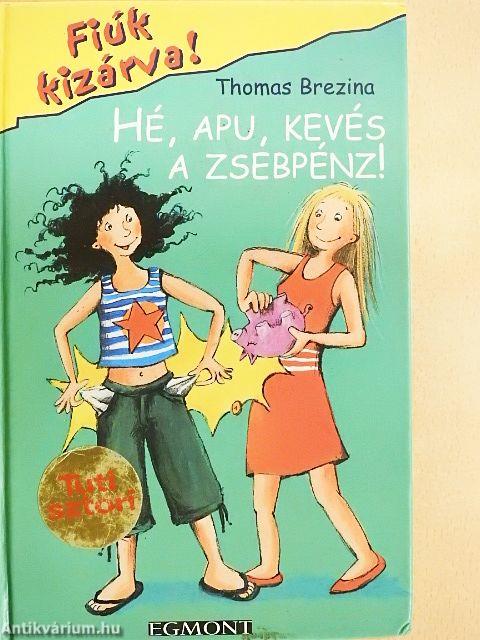 Hé, Apu, kevés a zsebpénz!