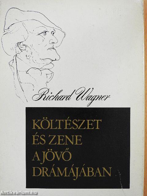 Költészet és zene a jövő drámájában
